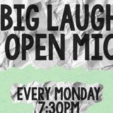 The Big Laugh Open Mic