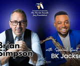 Florida Smooth Jazz Foundation presents: Brian Simpson & BK Jackson