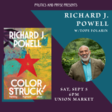 Richard J. Powell — Colorstruck!: Painting, Pigment, Affect - with Tope Folarin — at Union Market