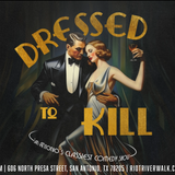 Dressed to Kill Comedy Show Live at Riot Riverwalk in San Antonio