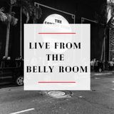 Live from the Belly Room