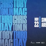 THIRD DAY, CHRIS TOMLIN, TOBYMAC
