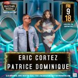 Eric Cortez & Patrice Dominque