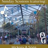 Sunday Sessions featuring Hickory & Sons