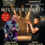 Rhythm & Ribeyes with Kyle Turner & Tahree