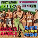 Devil's Angels & Super Awesome Macho