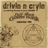 Drivin' N' Cryin", Laid Back Country Picker, jake Hunsinger & The Rock Bottom Band