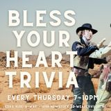 Bless Your Heart Trivia