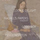 Cookie Delight, Rachel's Paper, Good Boy and Kelly Newton