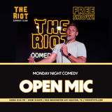 Riot Comedy Club presents Monday Night Standup Comedy Open Mic