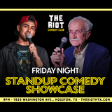 The Riot Presents Friday Night Standup Comedy Showcase