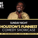 The Riot Presents "Houston's Funniest" Sunday Comedy Showcase