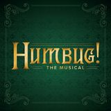 HUMBUG! The Musical