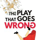 The Play That Goes Wrong