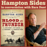 Hampton Sides in conversation with Sara Dant, Blood and Thunder 20th Anniversary