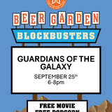 Farm House Beer Garden Blockbusters Featuring Guardians of The Galaxy