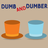 Dumb and Dumber