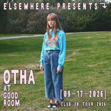 Elsewhere Presents: Otha - Club 20 Tour 2026