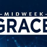 Midweek Grace
