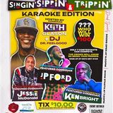Singing Sippin' & Trippin'