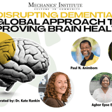Disrupting Dementia: A Global Approach to Improving Brain Health