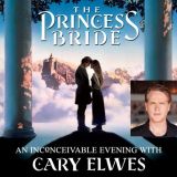 40th Anniversary Screening of The Princess Bride: An Inconceivable Evening with Cary Elwes