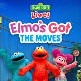 Sesame Street Live: Elmo’s Got the Moves