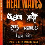 Heat Waves - Real Riddim Oasis feat. Sugoi, Ru6y, 585 Corp, Hebro & Lexi Kairo