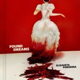 Found Dreams by Elizaveta Porodina