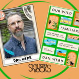 Dan Werb, "OUR WILD FAMILIARS"