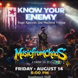 Know Your Enemy (RATM Tribute) + Music From Chaos (311 Tribute)