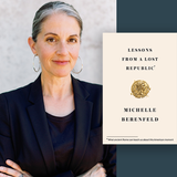 Michelle Berenfeld discusses & signs Lessons from a Lost Republic: What Ancient Rome Can Teach Us about This American Moment