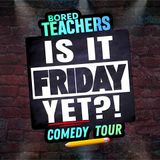 Bored Teachers
