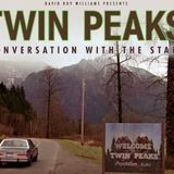 TWIN PEAKS: CONVERSATION WITH THE STARS