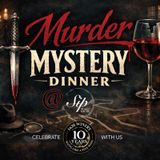 Murder Mystery Dinner at Sip