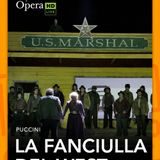 The Metropolitan Opera: La Fanciulla del West (2027)