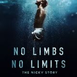 NO LIMBS, NO LIMITS: The NickV Story