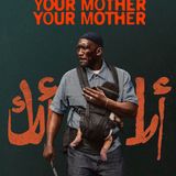 Your Mother Your Mother Your Mother