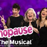 Menopause The Musical®: 25th Anniversary Tour