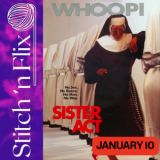 Stitch 'n Flix Series: Sister Act