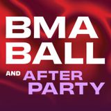 BMA Ball & After Party