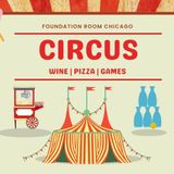 Foundation Room presents: The Wine Circus!