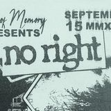LoM Presents: No Right + More