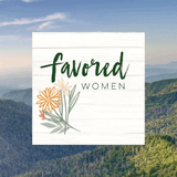 New Song Women's Retreat - Favored Women