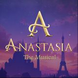 Anastasia The Musical