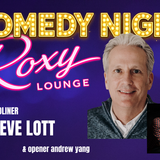Comedy Night w/ Steve Lott @ The Roxy Lounge
