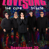 LOVESONG The Cure Tribute: