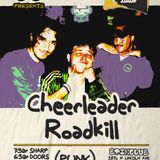 Cheerleader Roadkill