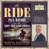 Author Visit Kostya Kennedy: The Ride: Paul Revere and the Night That Saved America