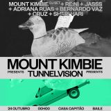 MOUNT KIMBIE presentes TUNNELVISION